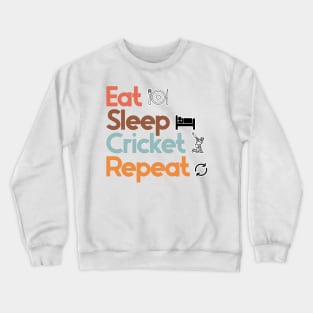 Eat Sleep Cricket Repeat Crewneck Sweatshirt